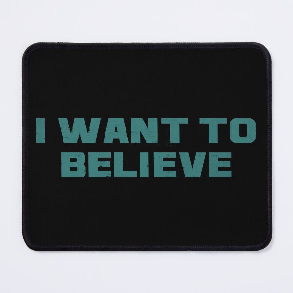 Item preview, I Want To Believe designed and sold by DuShui.