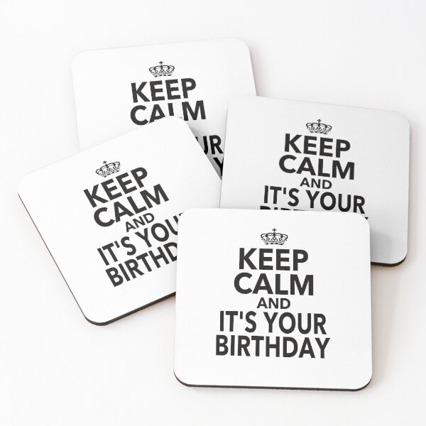 Item preview, Keep Calm And Its Your Birthday Funny Quote Gift For Men Women designed and sold by JooArtPrints  ★★★★★.