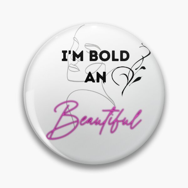 Item preview, I'M BOLD AND BEAUTIFUL designed and sold by licorish1.