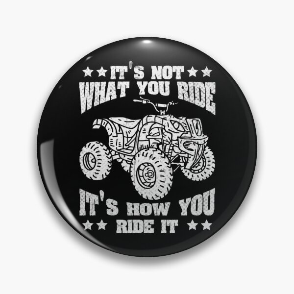 Artikelvorschau, What Your Ride Motor Quad Fahrer Allrad Offroad Biker entworfen und verkauft von RomanceCult.