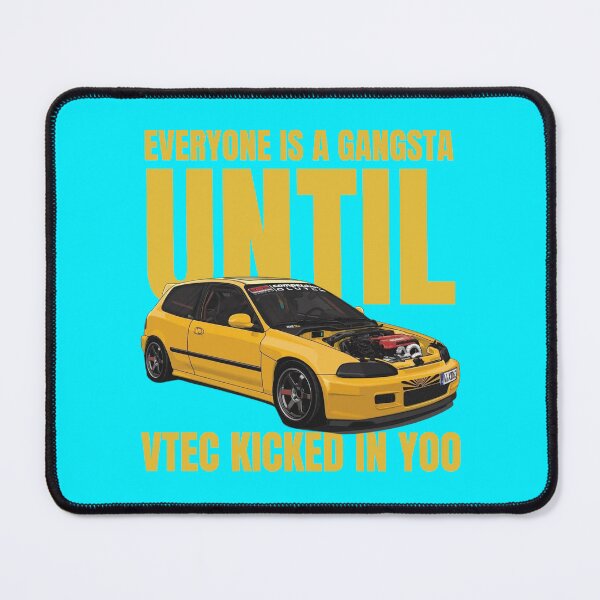 Item preview, Everyone is a gangsta until Vtec kicked in Yoo !! designed and sold by MOTOSHIFT.