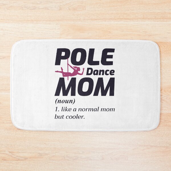 Item preview, Pole Dance Dancer Dancing Mom Mother Acrobatics designed and sold by CuteDesigns1.
