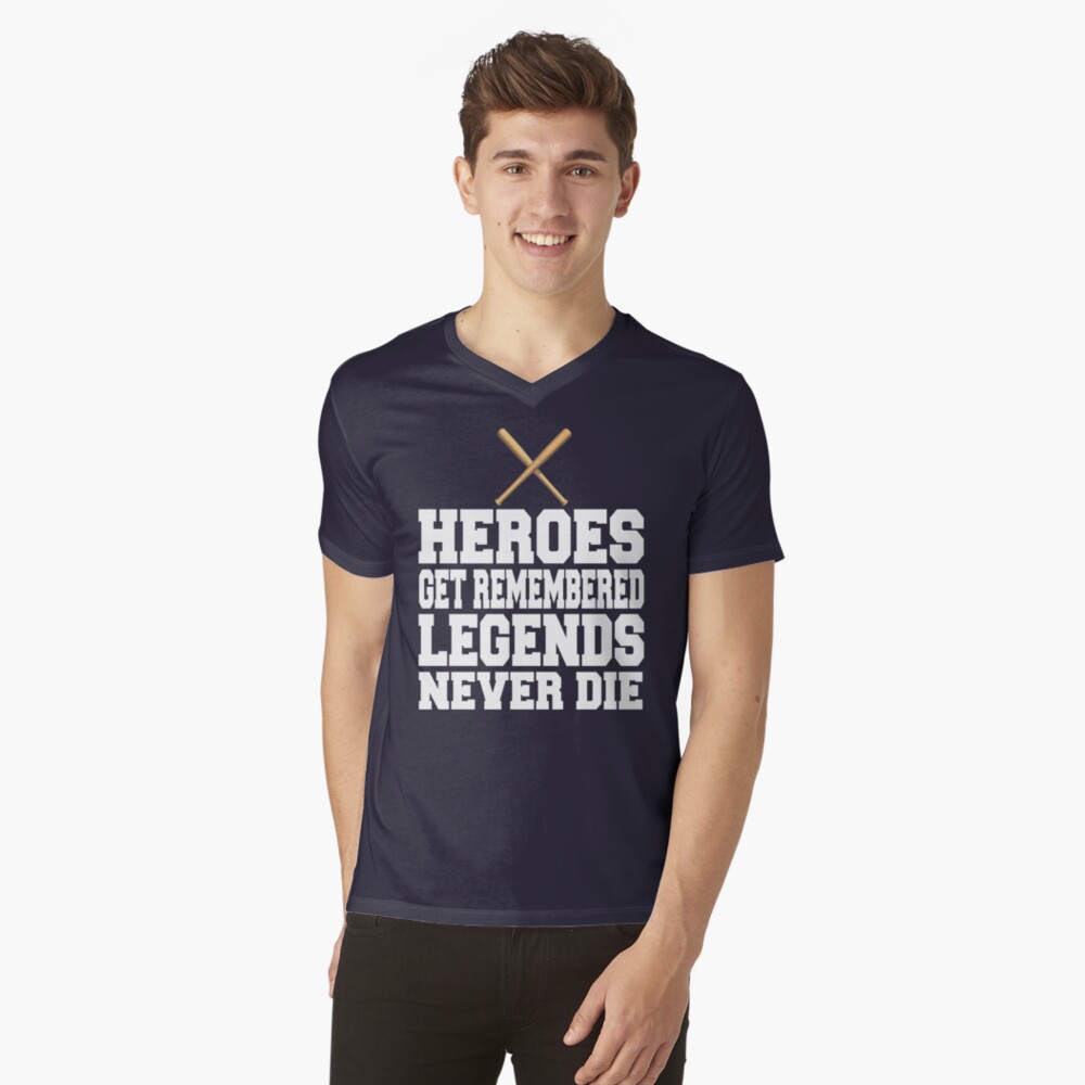 True Heroes Never Die - Shirtoid