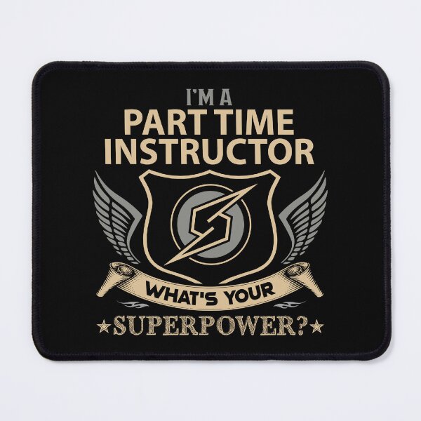 Item preview, Part Time Instructor T Shirt - What Is Your Superpower Job Gift Item Tee designed and sold by tamburroallena.