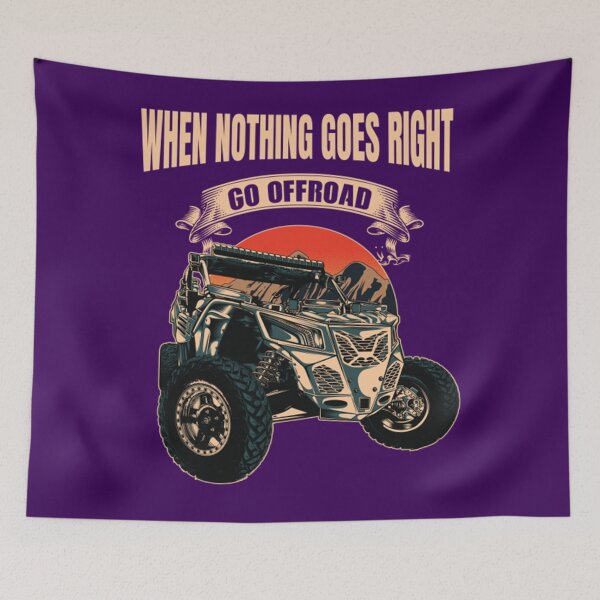 Item preview, When nothing goes right, go off road designed and sold by DaxuaVanes.