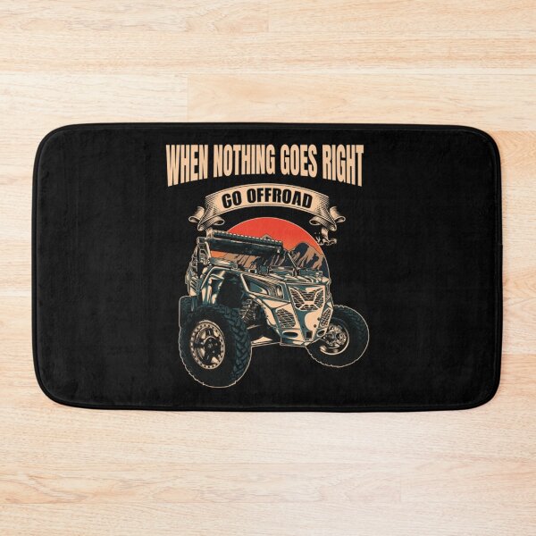 Item preview, When nothing goes right, go off road designed and sold by DaxuaVanes.
