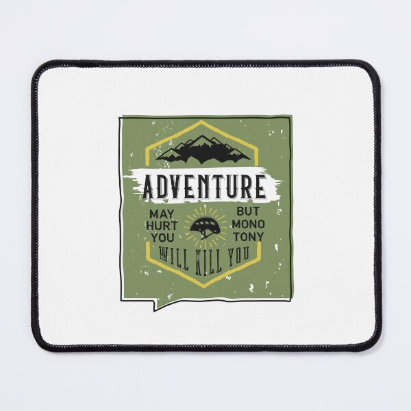 Item preview, Adventure is a way of Life - Classic designed and sold by ElPatron258366.