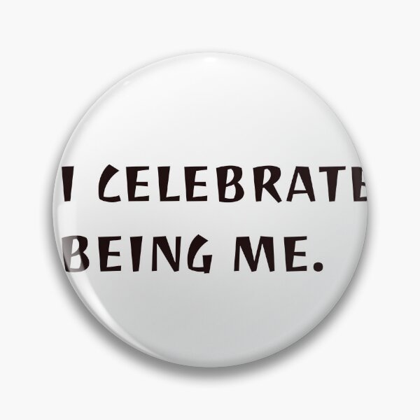Item preview, I celebrate being me designed and sold by Shivanshu Tiwari.