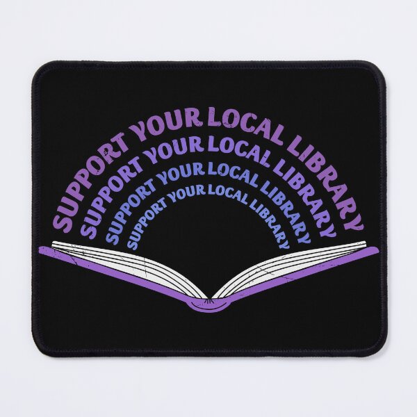 Item preview, Support Your Local Library designed and sold by murkyswamp.