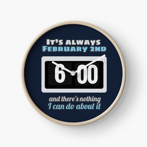 Groundhog Day Clock