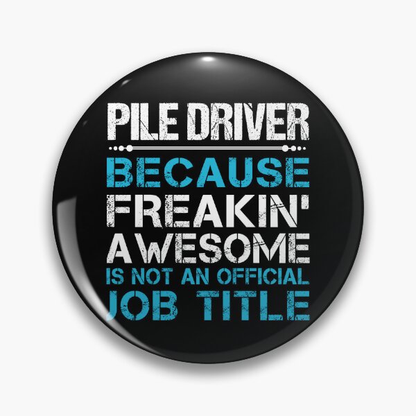 Item preview, Pile Driver T Shirt - Freaking Awesome Job Gift Item Tee designed and sold by oetate4774.