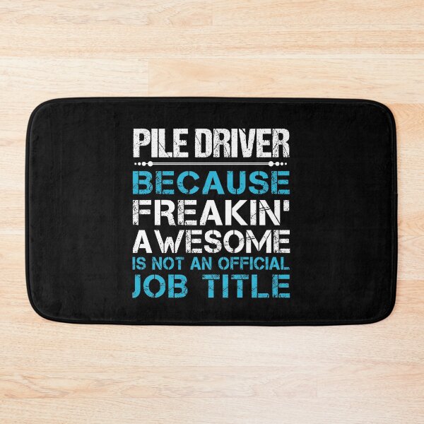 Item preview, Pile Driver T Shirt - Freaking Awesome Job Gift Item Tee designed and sold by oetate4774.