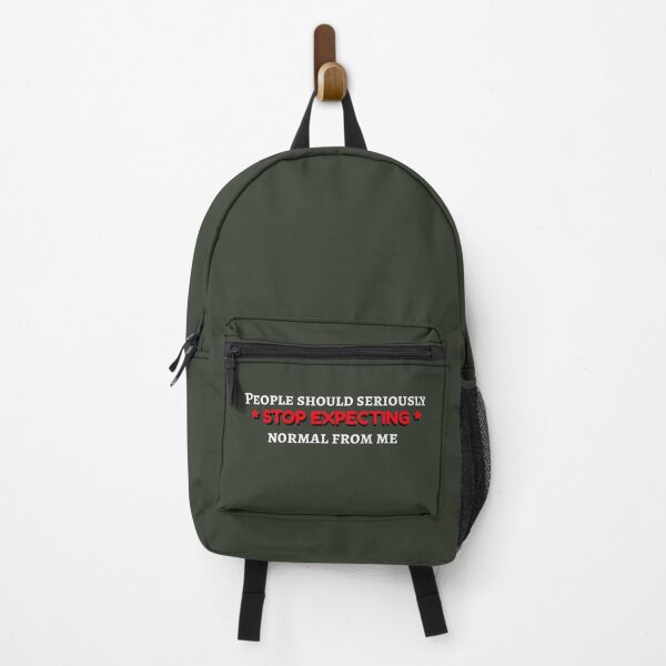 Item preview, People Should Seriously Stop Expecting Normal From Me designed and sold by AbsurdlyEpic.