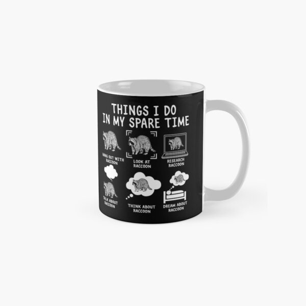 Item preview, Things I do in my Spare time Raccoon designed and sold by Unique-Tees.