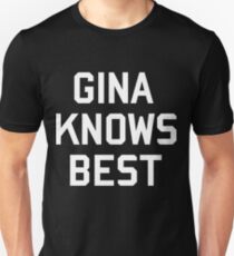 GINA KNOWS BEST Unisex T-Shirt