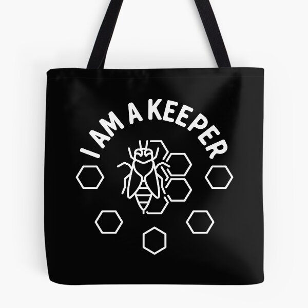 Item preview, I am a Keeper - Beekeeping for Bee Keeper or Apiarist and Honey Lovers  designed and sold by venomousvector.
