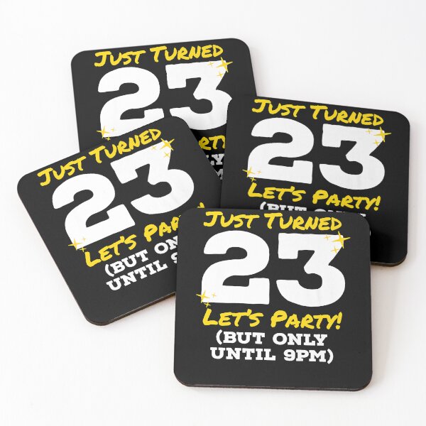 Item preview, Copy of Just Turned 23 Lets Party But Until 9pm Funny 23th Birthday designed and sold by PrincessBrogan.