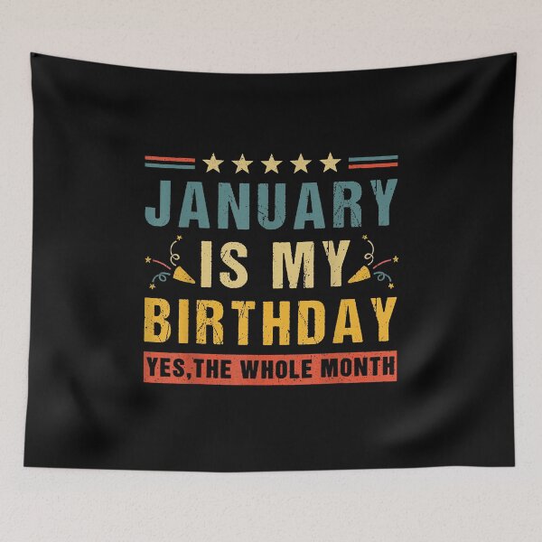 Item preview, January Is My Birthday The Whole Month Vintage designed and sold by PrincessBrogan.