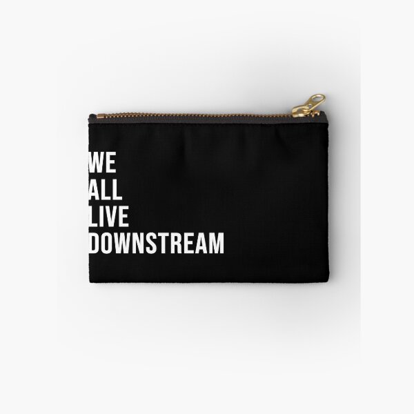Item preview, We all live downstream designed and sold by Josh-X.