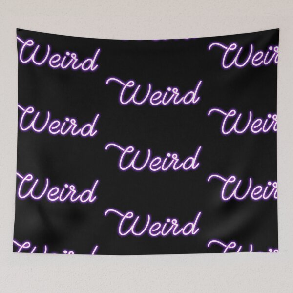 Item preview, Weird Neon Sign designed and sold by thesnowwhyte.