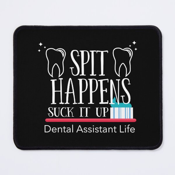 Item preview, Dental Assistant Spit Happens Suck It Up Dental Assistant Life designed and sold by kudostees.