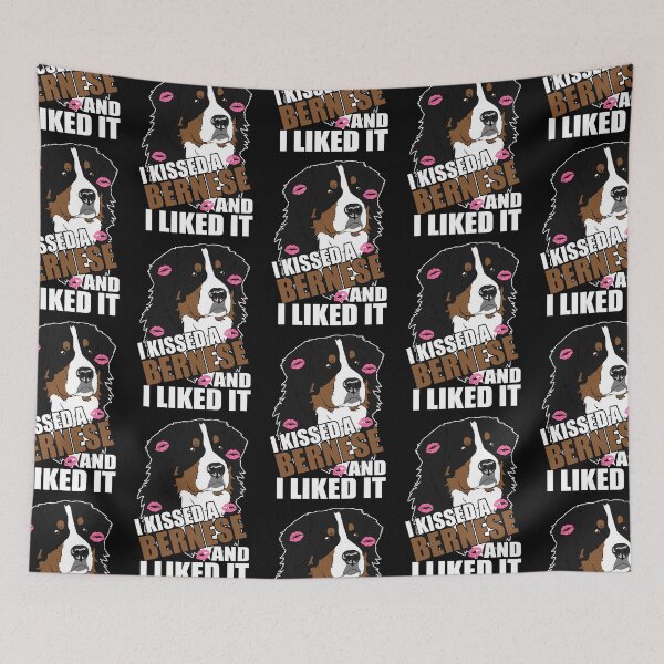 Item preview, I Kissed A Bernese And I Like It designed and sold by BeanxMax.