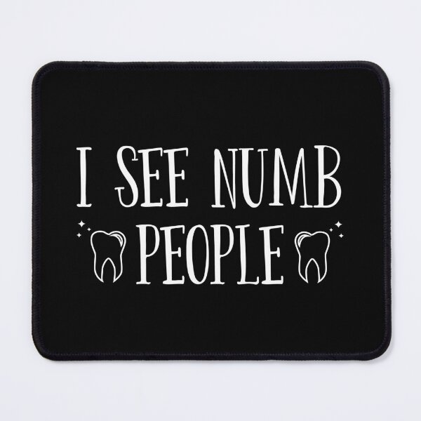 Item preview, Dentist I See Numb People designed and sold by kudostees.