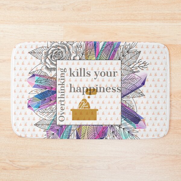 Item preview, overthinking kills your happiness designed and sold by derryshop.