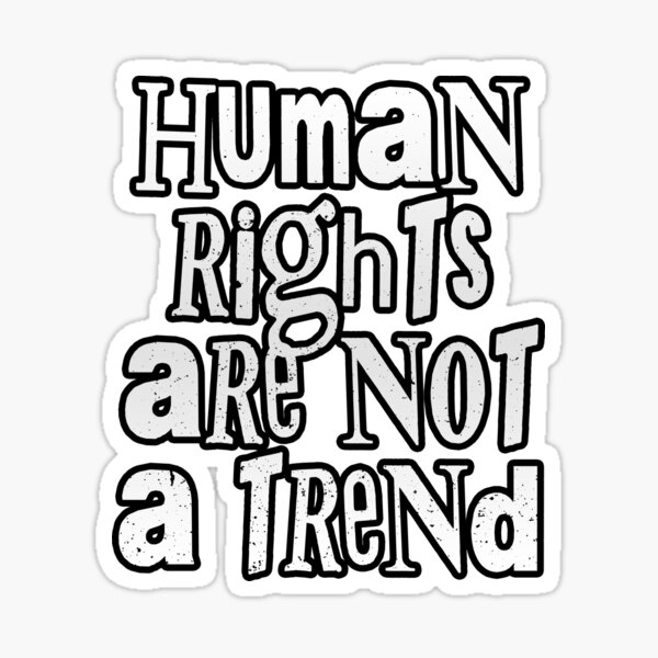 human-rights-are-not-a-trend-inspirational-and-motivational-political