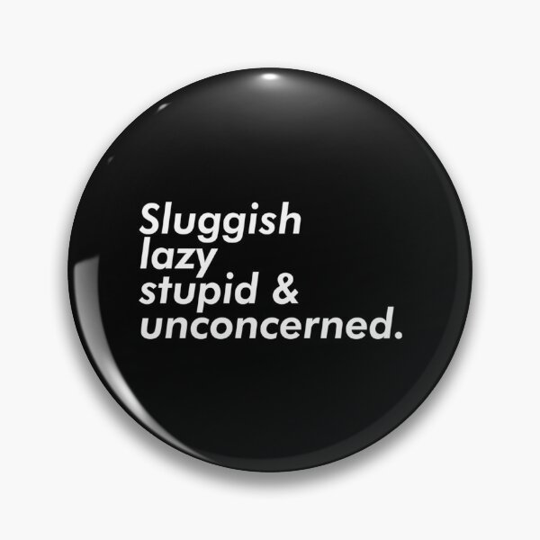 Item preview, Sluggish Lazy Stupid & Unconcerned Aesthetic T Shirt Long Sleeve T-Shirt designed and sold by RobertJayce.