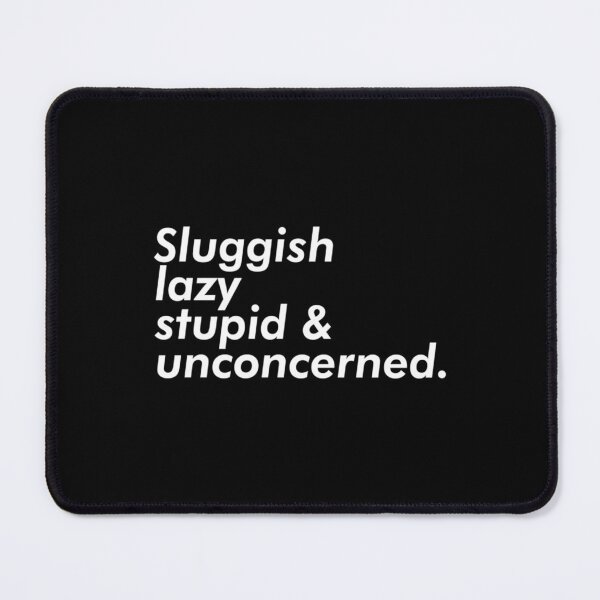 Item preview, Sluggish Lazy Stupid & Unconcerned Aesthetic T Shirt Long Sleeve T-Shirt designed and sold by RobertJayce.