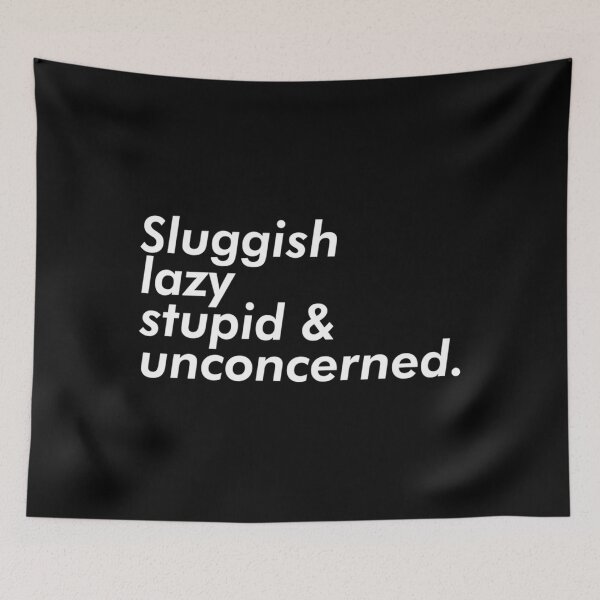 Item preview, Sluggish Lazy Stupid & Unconcerned Aesthetic T Shirt Long Sleeve T-Shirt designed and sold by RobertJayce.