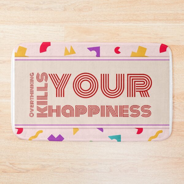 Item preview,  Overthinking kills your happiness designed and sold by derryshop.
