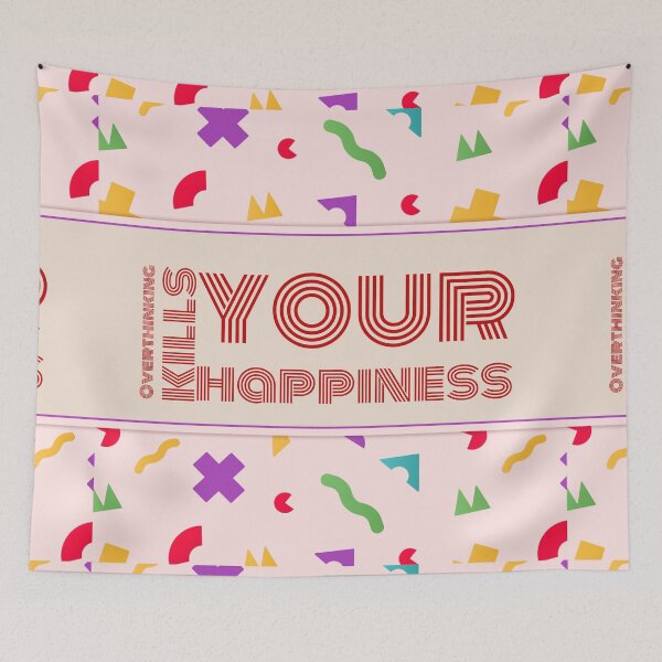 Item preview,  Overthinking kills your happiness designed and sold by derryshop.