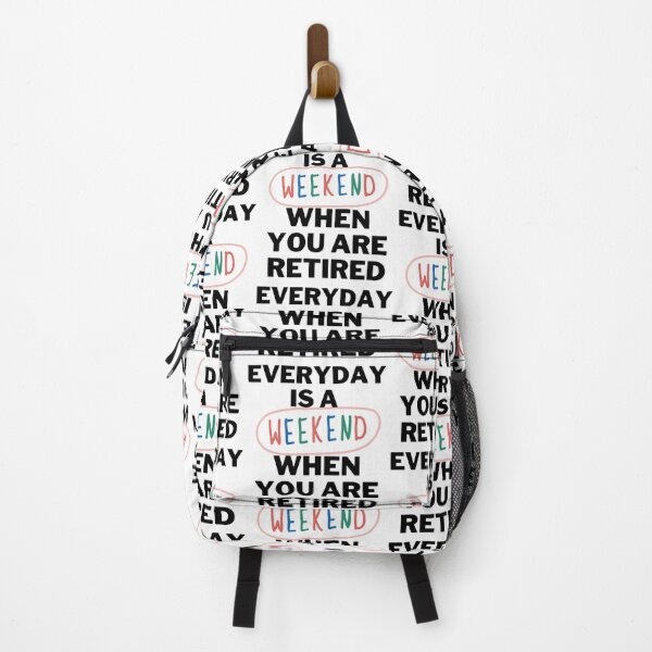Item preview, Everyday Is A Weekend When You Are Retired designed and sold by Tamas Das.