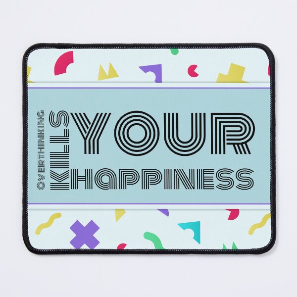 Item preview, Overthinking kills your happiness designed and sold by derryshop.