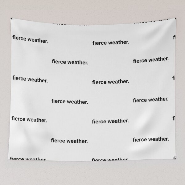 Item preview, fierce weather. designed and sold by Sarah Reed.