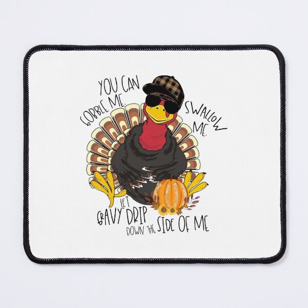 Item preview, Gobble Me Swallow Me Turkey designed and sold by Anderson456.