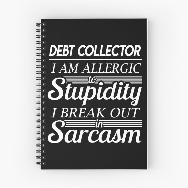 Item preview, Debt Collector T Shirt - Sarcasm Job Gift Item Tee designed and sold by alexandraf49.