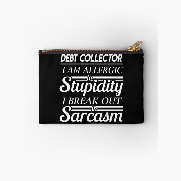 Item preview, Debt Collector T Shirt - Sarcasm Job Gift Item Tee designed and sold by alexandraf49.