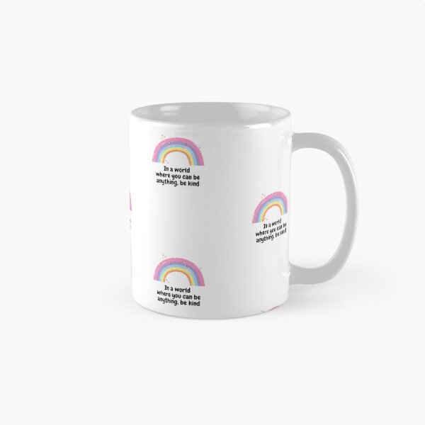 Item preview, In a world where you can be anything, be kind designed and sold by orbsight.