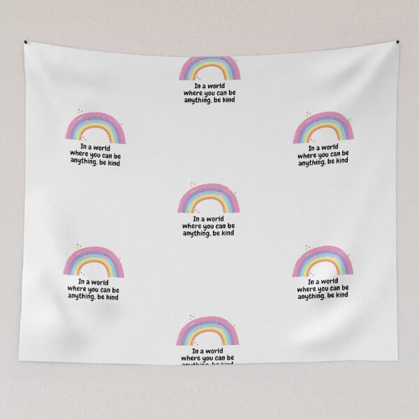 Item preview, In a world where you can be anything, be kind designed and sold by orbsight.