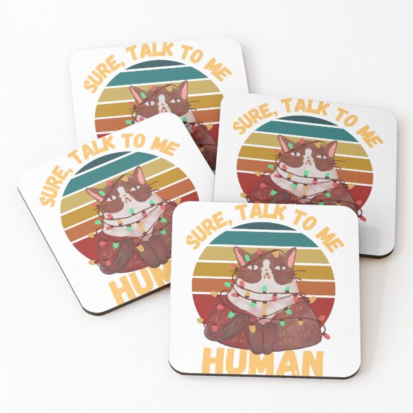 Item preview, Sure, Talk To Me Human     designed and sold by OWaiWalsh.