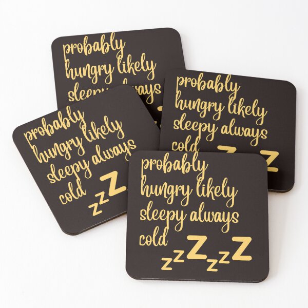 Item preview,  probably hungry likely sleepy always cold,funny,cute designed and sold by SENMARO100.