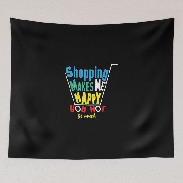 Item preview, shopping makes me happy you not so much  designed and sold by Ajdore82.