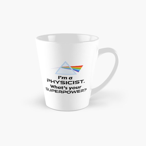 Item preview, I'm a Physicist, what's your Superpower? - Physics humor and pride, with prism designed and sold by TalesOfScience.
