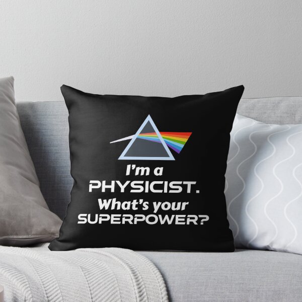 Item preview, I'm a Physicist, what's your Superpower? - Physics humor and pride, with prism designed and sold by TalesOfScience.
