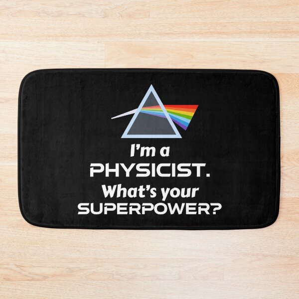 Item preview, I'm a Physicist, what's your Superpower? - Physics humor and pride, with prism designed and sold by TalesOfScience.