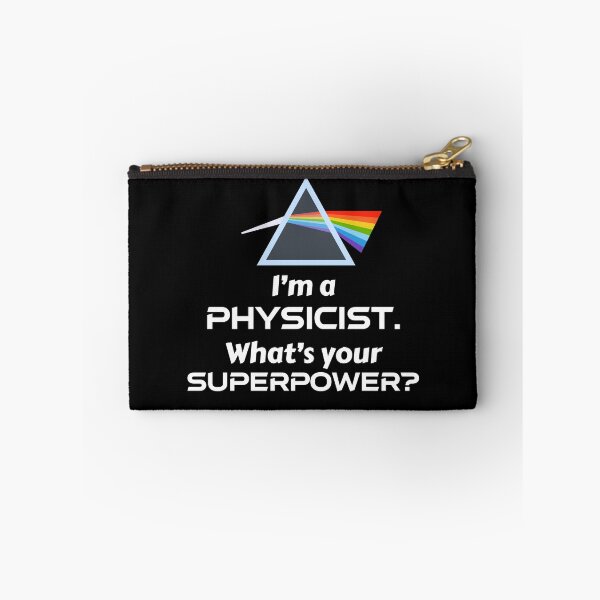 Item preview, I'm a Physicist, what's your Superpower? - Physics humor and pride, with prism designed and sold by TalesOfScience.