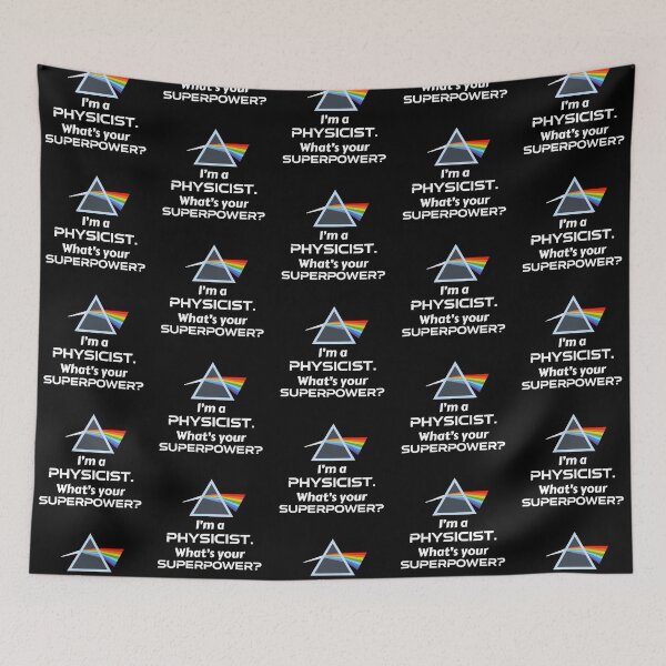 Item preview, I'm a Physicist, what's your Superpower? - Physics humor and pride, with prism designed and sold by TalesOfScience.
